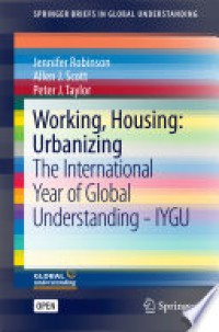 Working, Housing: Urbanizing : The International Year of Global Understanding - IYGU