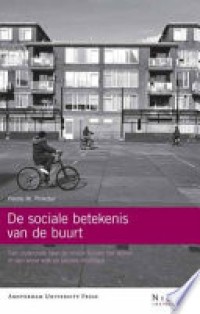 De sociale betekenis van de buurt : Een onderzoek naar de relatie tussen het wonen in een arme wijk en sociale mobiliteit