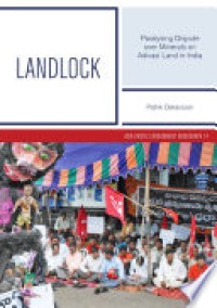 Landlock : paralysing dispute over minerals on Adivasi land in India