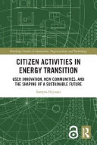 Citizen activities in energy transition : user innovation, new communities, and the shaping of a sustainable future