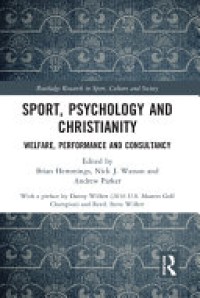 Sport, psychology and Christianity : welfare, performance and consultancy