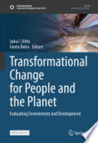 Transformational Change for People and the Planet : Evaluating Environment and Development