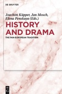 History and drama: the Pan-European tradition