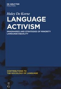 Language activism : imaginaries and strategies of minority language equality