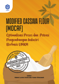 Modified cassava flour mocaf: optimalisasi proses dan potensi pengembangan industri berbasis UMKM