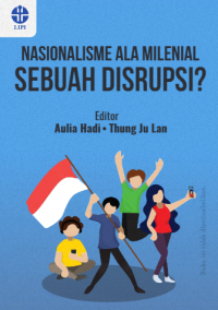 Nasionalisme ala milenial: sebuah disrupsi