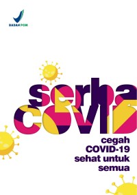 Serba covid : cegah covid 19 sehat untuk semua