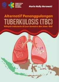 Alternatif Penanggulangan Tuberkulosis (TBC): Wilayah Indonesia di Luar Sumatra dan Jawa-Bali