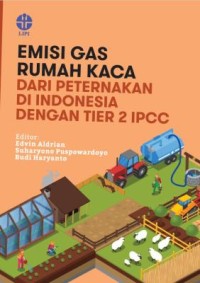 Emisi Gas Rumah Kaca dari Peternakan di Indonesia dengan TIER 2 IPCC