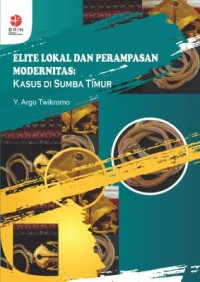 Elite Lokal dan Perampasan Modernitas: Kasus di Sumba Timur