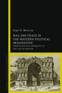 War And Peace in The Western Political Imagination