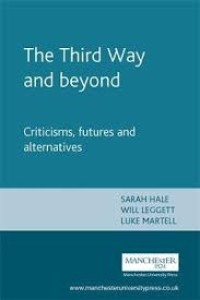 Third Way and beyond: criticisms, futures and alternatives