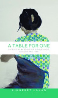A table for one: a critical reading of singlehood, gender and time
