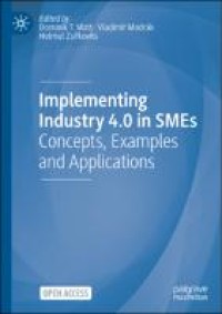 Implementing industry 4.0 in SMEs: concepts, examples and applications