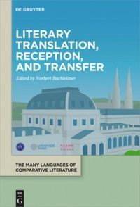 Literary translation, reception, and transfer