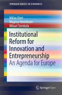Institutional reform for innovation and entrepreneurship : an agenda for Europe