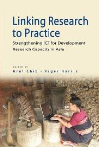 Linking research to practice: strengthening ICT for development research capacity in Asia